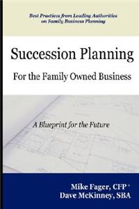 Succession Planning for the Family Owned Business