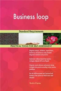 Business loop Standard Requirements