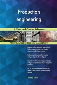 Production engineering A Clear and Concise Reference