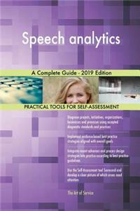 Speech analytics A Complete Guide - 2019 Edition