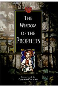 Wisdom of the Prophets, the