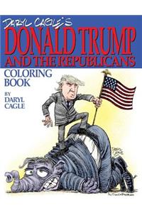 Daryl Cagle's DONALD TRUMP and the Republicans Coloring Book!