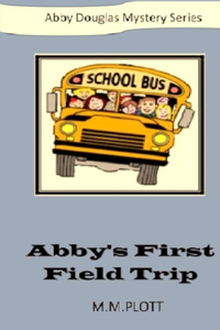 Abby's First Field Trip