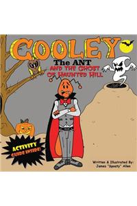 Cooley the Ant and The Ghost of Haunted Hill