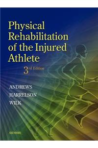 Physical Rehabilitation of the Injured Athlete