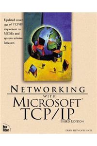 Networking with Microsoft Tcp/IP