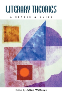 Literary Theories: A Reader and Guide