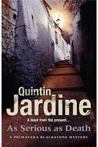 As Serious As Death (Primavera Blackstone series, Book 5)