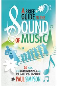 Brief Guide to the Sound of Music