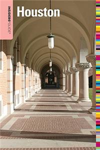 Insiders' Guide to Houston