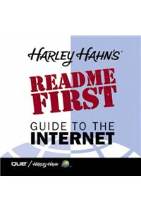 Harley Hahn's Read Me First Guide to the Internet