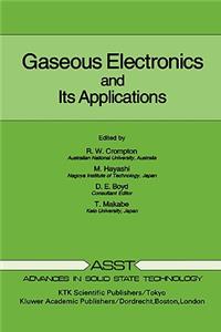 Gaseous Electronics and Its Applications