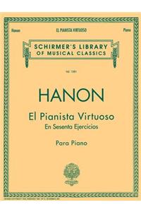 El Pianista Virtuoso in 60 Ejercicios - Complete