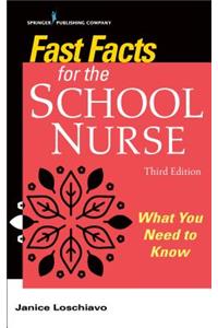 Fast Facts for the School Nurse