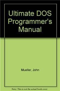Ultimate DOS Programmer's Manual