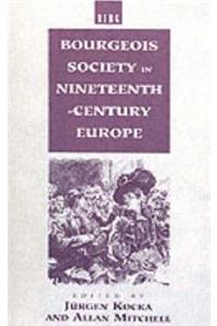 Bourgeois Society in 19th Century Europe