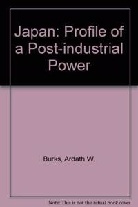 Japan: A Postindustrial Power--Second Edition, Revised and Updated
