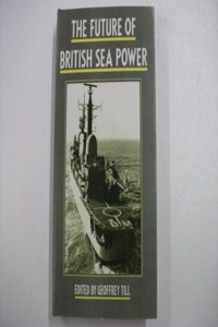 THE FUTURE OF BRITISH SEAPOWER