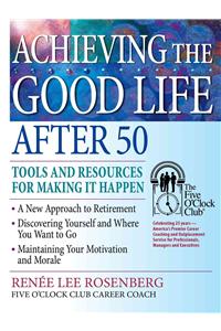 Achieving the Good Life After 50