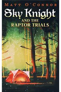 Sky Knight and the Raptor Trials
