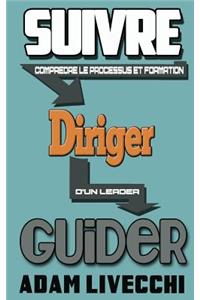 Suivre.Diriger.Guider