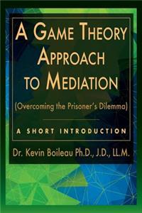 Game Theory Approach to Mediation