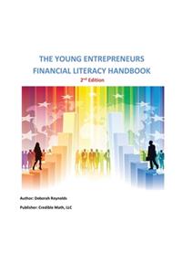 Young Entrepreneurs Financial Literacy Handbook - 2nd Edition Entrepreneurship