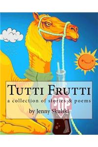 Tutti Frutti