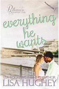 Everything He Wants