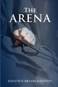 Arena by Saint Ignatius Brianchaninov