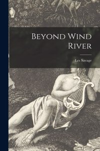 Beyond Wind River