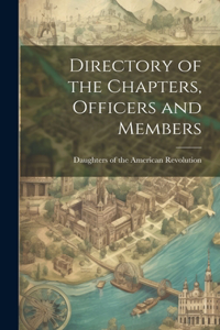 Directory of the Chapters, Officers and Members