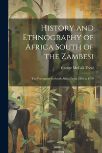 History and Ethnography of Africa South of the Zambesi