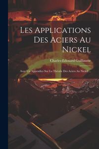 Les Applications Des Aciers Au Nickel