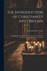 The Introduction of Christianity Into Britain