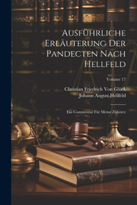 Ausführliche Erläuterung Der Pandecten Nach Hellfeld