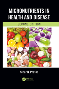 Micronutrients in Health and Disease, Second Edition