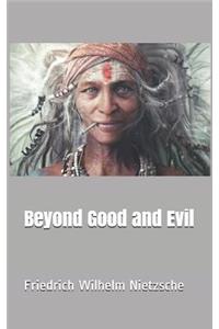 Beyond Good and Evil