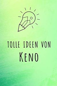 Tolle Ideen von Keno