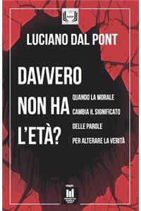 Davvero Non Ha l'Età?