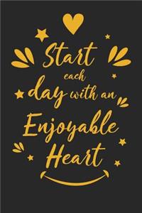 Start Each Day with an Enjoyable Heart