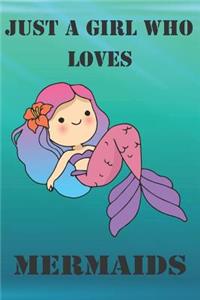 Just A Girl Who Loves Mermaids