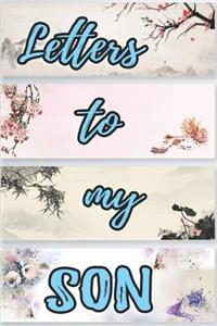 Letters To My Son