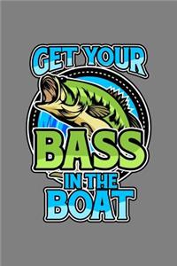 Get Your Bass In A Boat