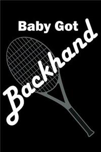 Baby Got Backhand