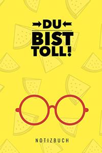 Du Bist Toll Notizbuch