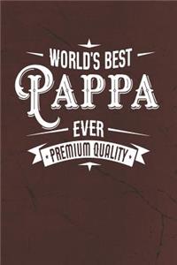 World's Best Pappa Ever Premium Quality