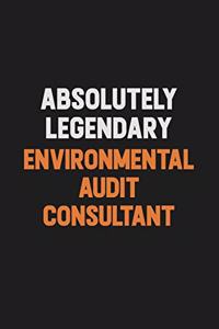 Absolutely Legendary Environmental Audit Consultant