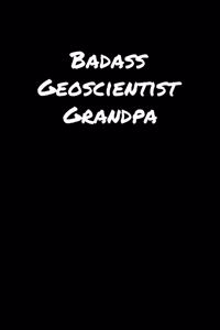 Badass Geoscientist Grandpa