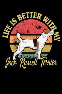 Life Is Better With My Jock Russell Terrier